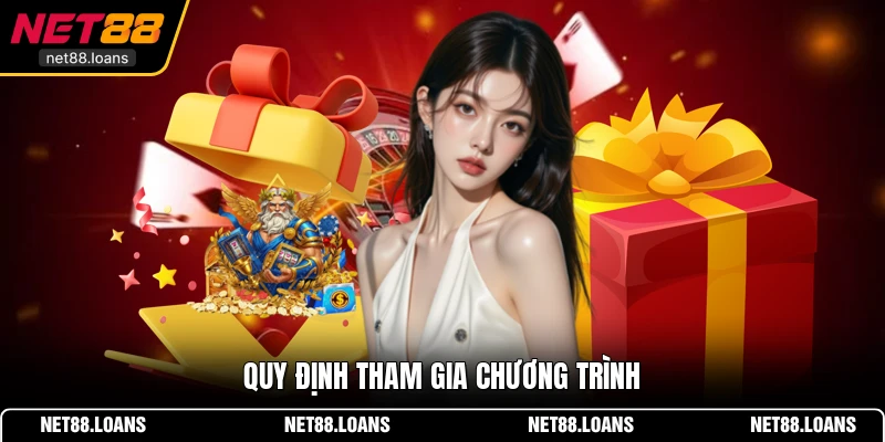 Quy định tham gia chương trình